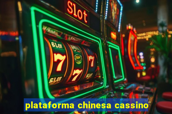 plataforma chinesa cassino